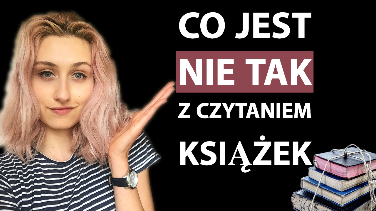 [71.]  Nie czytasz książek, nie idę z Tobą… ok, spoko 😈! + (NIE) piszcie w komentarzach #CoTyGadasz